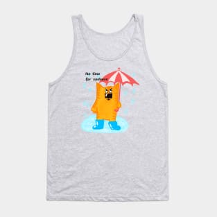 no time for sadness Tank Top